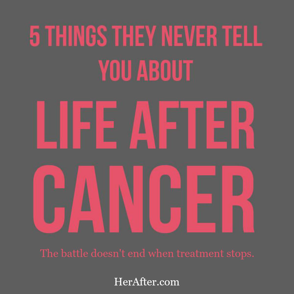 5 things they never tell you about life after cancer